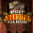 Sticky Bandits Wild Return Spielautomaten